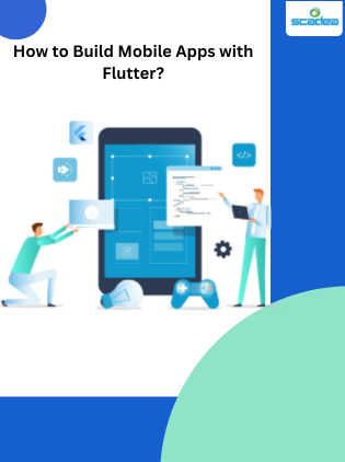 How to Build Mobile Apps with Flutter?