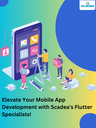 Elevate Your Mobile App Development with Scadea's Flutter Specialists!