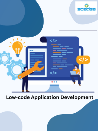 Low code Application development with Scadea Solutions