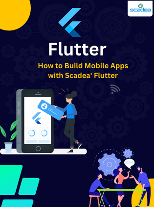 How to Build Mobile Apps with Scadea' Flutter