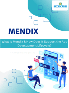 What is Mendix & How It help App Development Lifecycle -Scadea