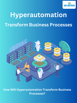 Hyperautomation Transform Business Processes