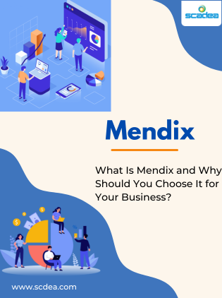 What Is Mendix and Why Should You Choose It for Your Business?