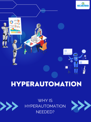 Why is Hyperautomation needed?