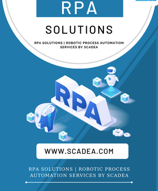 RPA Solutions Robotic Process Automation Services by Scadea