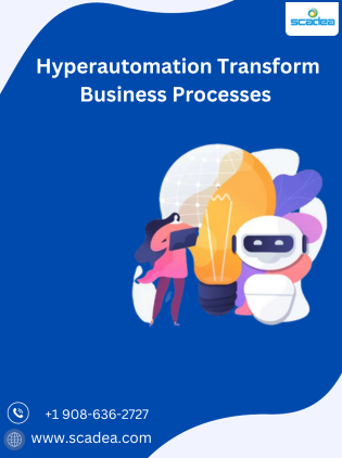 How Will Hyperautomation Transform Business Processes ?