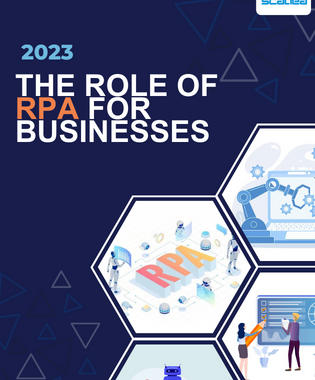 The Indispensable Role of RPA for Businesses in 2023