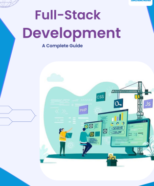 What is Full Stack Development? A Complete Guide
