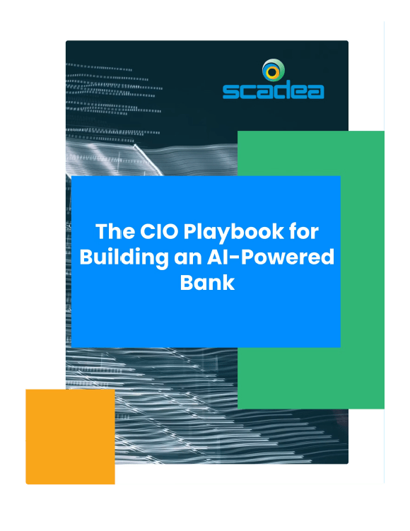 The CIO Playbook for Building an AI Powered Bank - Scadea Whitepaper - Cover Image